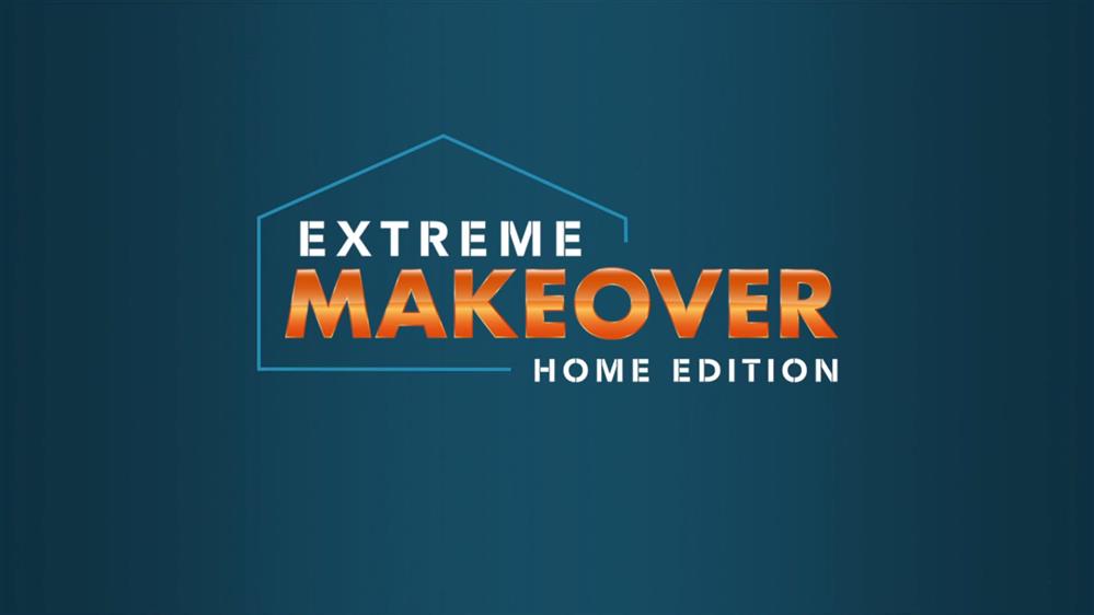 Extreme Makeover: Home Edition
